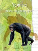 Yombé mon ami chimpanzé